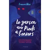 Image de Le garçon aux pieds à l'envers Les chroniques de Saint-Sévère - François Blais - Fides - broché - Roman adolescent broché