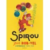 Image de SPIROU PAR ROB-VEL - Tome 1 - Spirou par Rob-Vel L'intégrale 1938-1943 - Rob-Vel - Dupuis - cartonné - Bande dessinée cartonné