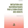 Image de Initiation aux mathematiques par le bon usage des doigts - Ewald Velz - Academia Eds - broché - Scolaire / Universitaire