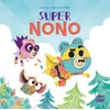Image de Super Nono Dans le bois de Coin joli - Marie Tibi - Langue Au Chat - cartonné - Album jeunesse dès 3 ans