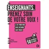 Image de Enseignants : prenez soin de votre voix ! Petit guide pratique pour tous les jours - Joana Revis - De Boeck Supérieur - broché - Scolaire / Universitaire