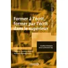 Image de Former à l'écrit, former par l'écrit dans le supérieur 2021 - Caroline Scheepers - De Boeck Supérieur - broché - Scolaire / Universitaire