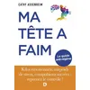 Image de Ma tête a faim Kilos émotionnels, surpoids de stress, compulsions sucrées : reprenez le contrôle ! - Cathy Assenheim - De Boeck Supérieur - broché - Guide