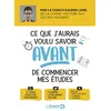 Image de Ce que j'aurais voulu savoir avant de commencer mes études 21 jours pour être performant - Kaizen Lane - De Boeck Supérieur - broché - Scolaire / Universitaire broché