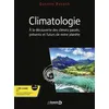 Image de Climatologie Cours, exercices et problèmes corrigés. Licence, master, Capes et agrégation de STU - Quentin Boesch - De Boeck Supérieur - broché - Scolaire / Universitaire broché