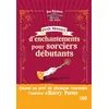 Image de Petit manuel d’enchantements pour sorciers débutants Quand un prof de physique rencontre l'univers de Harry Potter - Xio Nixes - Jean Espérance - De Boeck Supérieur - relié - Manuel relié