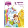 Image de Une, deux, trois Princesses - Le spectacle des licornes - Tome 7 - Géraldine Collet - Play Bac Eds - broché - Roman cadet dès 6 ans