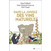 Image de Dans la jungle des vins naturels - Jean-François Ganevat - Du Toucan Eds - broché - Guide