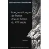 Image de Français et langues de France dans le théatredu XVIie siècle - Pierre Ronzeaud - Presses Universitaires Du Midi - broché - Revue broché