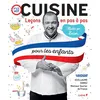 Image de Cuisine, Leçons en pas à pas pour les enfants - Guillaume Gomez - Chene - relié - Document jeunesse dès 9 ans