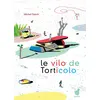 Image de Le vilo de Torticolo - Michel Galvin - Rouergue - cartonné - Album jeunesse dès 3 ans