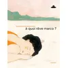 Image de À quoi rêve Marco ? - Daniela Tieni - Rouergue - cartonné - Album jeunesse dès 3 ans