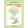 Image de Mon cancer.com - Sophie Martinez - Presses Du Midi - broché - Témoignage broché