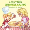Image de Les P'tits Normands cuisinent au beurre - Aurélie Derreumaux - Orep - broché - Document jeunesse dès 3 ans