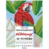 Image de Mes coloriages oiseaux au numéro - Marica Zottino - Rustica - broché - Livre-jeu broché