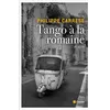 Image de Tango à la Romaine - Philippe Carrese - L'aube Eds De - broché - Roman