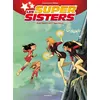 Image de Les Sisters : Les Supersisters - tome 02 Super Sisters contre Super Clones - Christophe Cazenove - Bamboo Eds - cartonné - Bande dessinée jeunesse cartonné