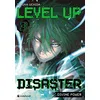 Image de LEVEL UP DISASTER divine power T03 - Takuya Uchida - Crunchyroll Kaze - broché - Manga broché
