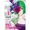 Image de Wild strawberry t01 - Ire Yonemoto - Crunchyroll Kaze - broché - Manga