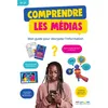 Image de Comprendre les médias Mon guide pour décrypter l'information - Collectif - Rue Des Ecoles - broché - Scolaire / Universitaire broché