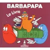 Image de Barbapapa - Le livre - Annette Tison - Dragon D'or Livres Du - relié - Album jeunesse dès 3 ans relié