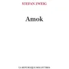 Image de Amok Ou le Fou de Malaisie - Stefan Zweig - La Republique Des Lettres - broché - Roman