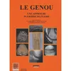 Image de Le genou pluri disciplinaire GETROA-GEL. GETROA = Groupe d'étude et de travail en radiologie ostéo-articulaire. GEL = Groupe des échographistes de l'appareil - GETROA SIMS - Sauramps Medical - broché - Scolaire / Universitaire broché