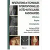 Image de Infiltrations et techniques interventionnelles osteo-articulaires radioguidees Infiltrations, biopsies, cimentoplasties - Jean-Denis Laredo - Sauramps Medical - broché - Scolaire / Universitaire