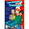 Image de Une Histoire Peu Commune Le conseil municipal des enfants - Xavier Armange - D'orbestier Eds - broché - Document jeunesse