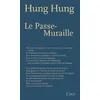 Image de Le passe-muraille - Hung Hung - Circe - broché - Poésie