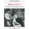 Image de Elle ou lui? Histoire des transsexuels en France - Maxime Foerster - La Musardine Eds - broché - Essai broché