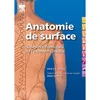 Image de Anatomie de surface. Bases anatomiques de l'examen clinique Pod - John S.P. Lumley - Elsevier Masson - broché - Scolaire / Universitaire broché