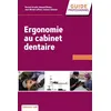 Image de Ergonomie, santé et efficacité en pratique dentaire - Corinne Salomon - Cdp - broché - Scolaire / Universitaire broché