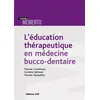 Image de L'éducation thérapeutique en médecine bucco-dentaire - Thomas Trentesaux - Cdp - broché - Scolaire / Universitaire broché