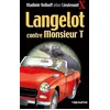 Image de Langelot contre monsieur T - Vladimir Volkoff - Triomphe Eds Du - broché - Roman junior dès 9 ans