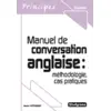 Image de Manuel de conversation anglaise : Méthodologie, cas pratiques - Jason Hathaway - Studyrama Eds - broché - Scolaire / Universitaire broché