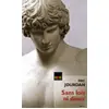 Image de Sans lois ni dieux, le songe d'Alcibiade - Eric Jourdan - H&o - Poche - Roman