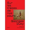 Image de Sur les traces de nos peurs - Georges Duby - Textuel - broché - Essai