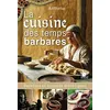 Image de La Cuisine Des Temps Barbares Recettes et conseils diététiques - Anthime - Ysec - broché - Guide