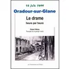 Image de Oradour sur glane Le drame heure par heure - Collectif - Productions Du Pertuis - broché - Récit