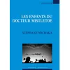Image de Les enfants du docteur Misteltoe - Stéphane Michaka - Espaces 34 - broché - Théâtre jeunesse