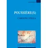 Image de Poussière(s) - Caroline Stella - Espaces 34 - broché - Théâtre jeunesse broché
