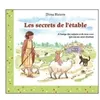 Image de Les secrets de l'étable À l'usage des enfants et de tous ceux qui ont un coeur d'enfant - Dina Hatem - Du Carmel Eds - cartonné - Document jeunesse cartonné