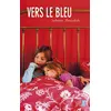 Image de Vers le bleu - Sabrina Bensalah - Sarbacane - broché - Roman adolescent dès 13 ans