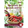 Image de Recettes de grands-mères Retrouvez les bons petits plats de votre enfance avec 130 recettes authentiques, Edition en gros caractères - Héloïse Martel - De La Loupe - broché - Guide