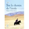 Image de Sur le chemin de l'école - Marie-Claire Javoy - De La Loupe - broché - Récit