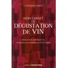 Image de Mon carnet de dégustation de vin 70 vins typiques à découvrir pour parfaire vos connaissances en la matière - Catherine Gerbod - Contre-Dires - broché - Guide