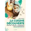 Image de La cuisine découverte - Recettes : 0 déchet - 2 ingrédients - 5 min de préparation - L'alimentation gagneur vivante et crue ! Recettes, zéro déchet, 5 min de préparation - Nelly Grosjean - Lanore - broché - Guide