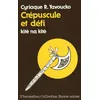 Image de Crépuscule et défi - Cyriaque Robert Yavoucko - L'harmattan - Livre