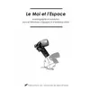 Image de Le moi et l'espace - Jacques Soubeyroux - Publ.de St-Etienne - broché - Etude